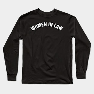 women in law Long Sleeve T-Shirt